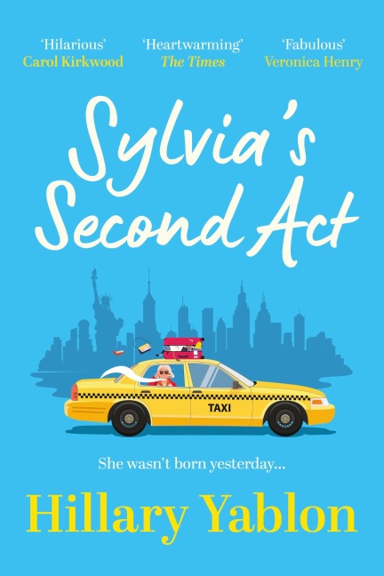 Sylvias Second Act: The hilarious, heartwarming and utterly feel-good read for 2025!