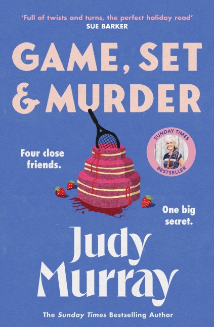 Game, Set & Murder: The deliciously gripping new cosy murder mystery you wont be able to put down!