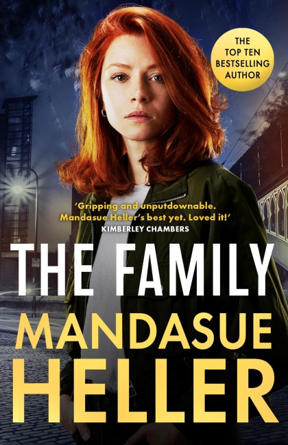 The Family: Gripping and unputdownable - Mandasue Hellers best yet. Loved it! (Kimberley Chambers)