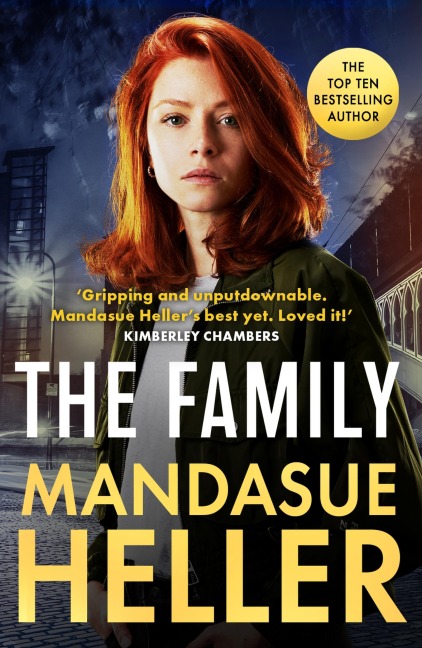 The Family: Gripping and unputdownable - Mandasue Hellers best yet. Loved it! (Kimberley Chambers)