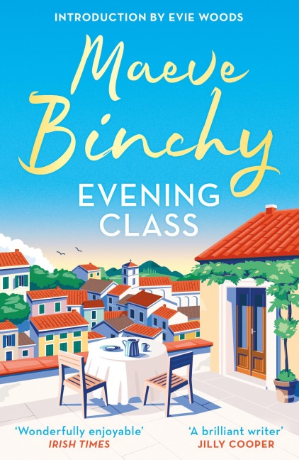 Evening Class: Friendship, holidays, love - the bewitching No.1 bestseller