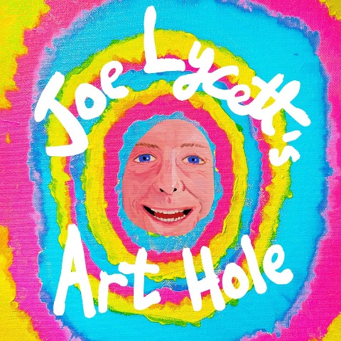 Joe Lycett's Art Hole: Original art and hilarious stories featuring Harry Styles, Robert Peston and Gail Platt