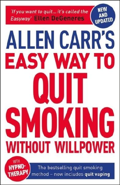Allen Carrs Easy Way to Quit Smoking Without Willpower - Includes Quit Vaping: The Best-Selling Quit Smoking Method Now with Hypnotherapy