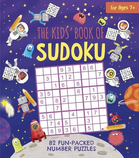 The Kids Book of Sudoku: 82 Fun-Packed Number Puzzles
