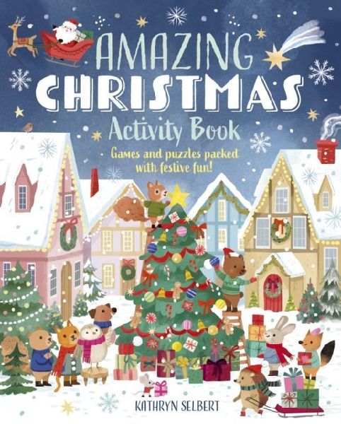 Amazing Christmas Activity Book: Games and Puzzles Packed with Festive Fun!