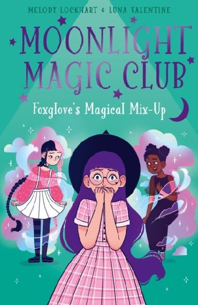 Moonlight Magic Club: Foxgloves Magical Mix-Up