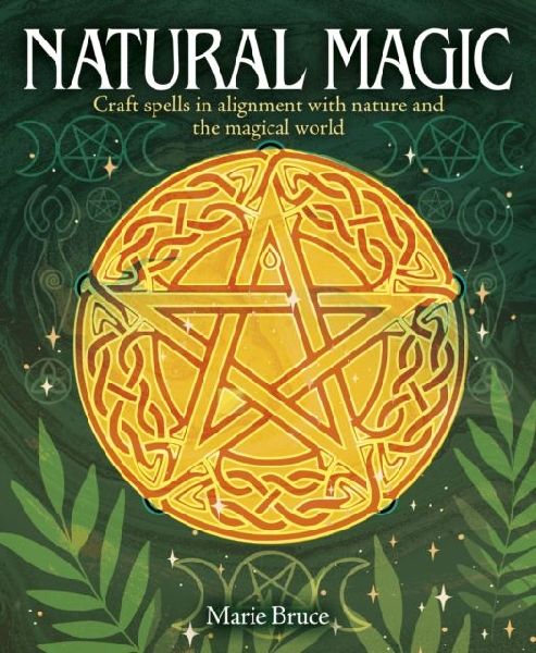 Natural Magic: Craft spells in alignment with nature and the magical world