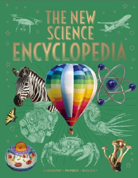 The New Science Encyclopedia: Chemistry ¿ Physics ¿ Biology