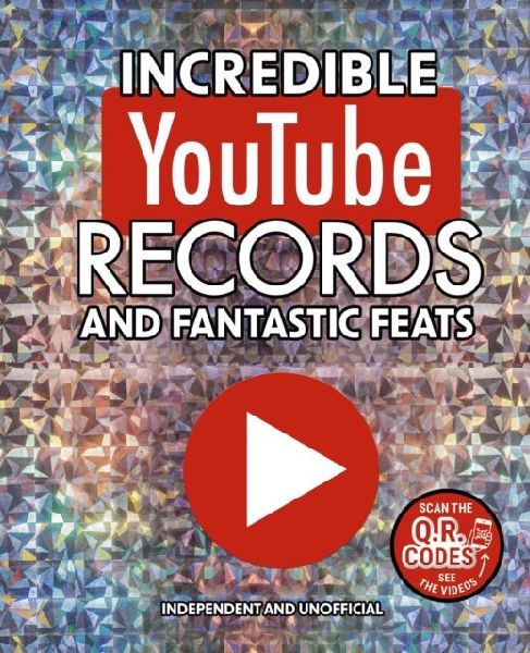 Incredible YouTube Records and Fantastic Feats: Independent and Unofficial