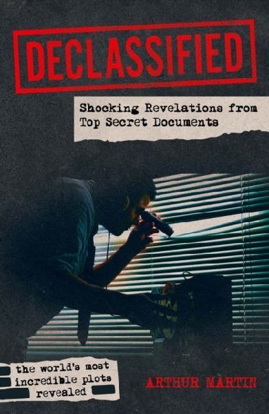 Declassified: Shocking Revelations from Top Secret Documents