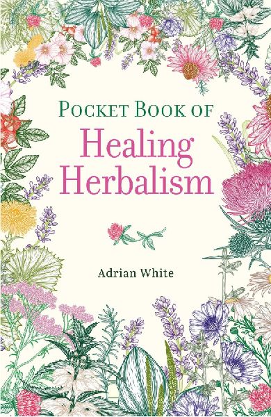 Pocket Book of Healing Herbalism