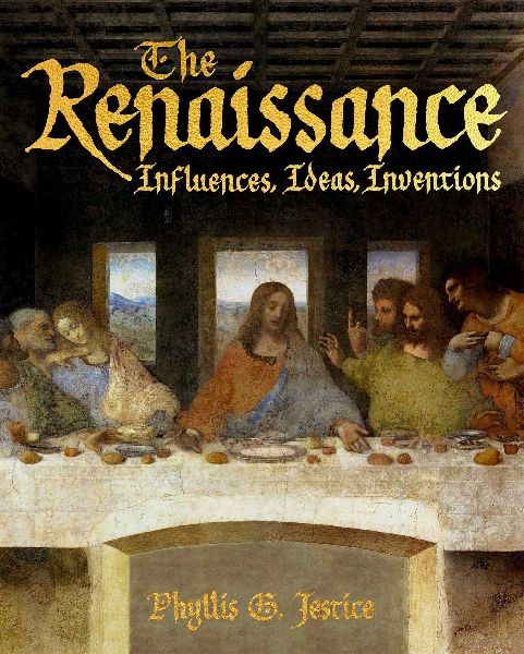 The Renaissance: Influences, Ideas, Inventions
