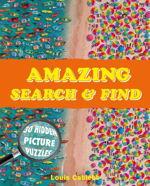 Amazing Search and Find: 30 Hidden Picture Puzzles