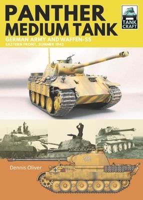 Panther Medium Tank: German Army and Waffen SS Eastern Front Summer, 1943
