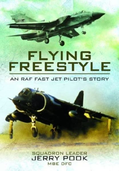 Flying Freestyle: An RAF Fast Jet Pilots Story