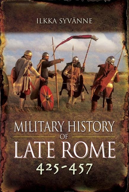 Military History of Late Rome 425-457