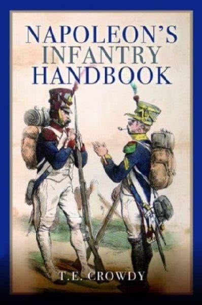 Napoleons Infantry Handbook