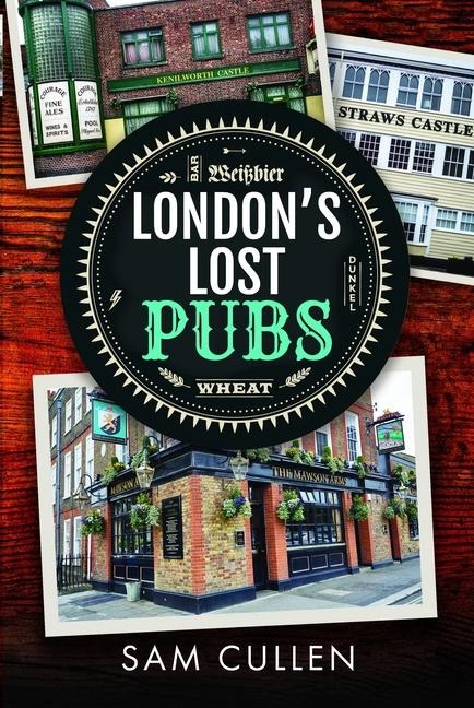 Londons Lost Pubs