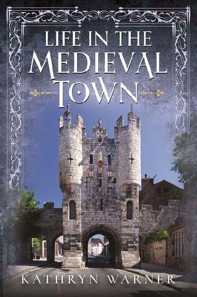 Life in the Medieval Town