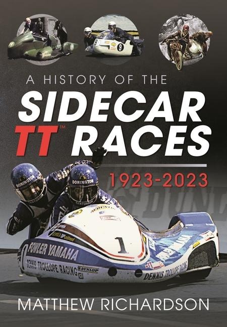 A History of the Sidecar Tt Races, 1923-2023