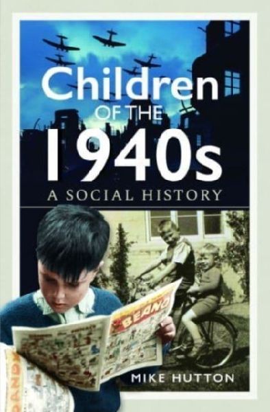 Children of the 1940s: A Social History