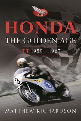 Honda: The Golden Age: (Isle of Man Tt 1959-1967)