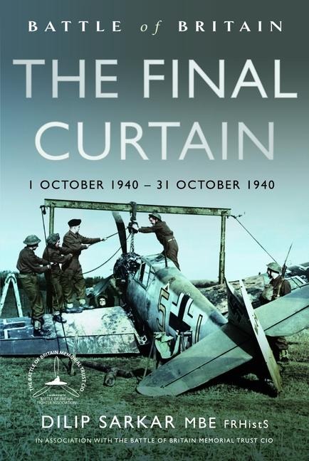 Battle of Britain The Final Curtain: 1 October 1940 - 31 October 1940