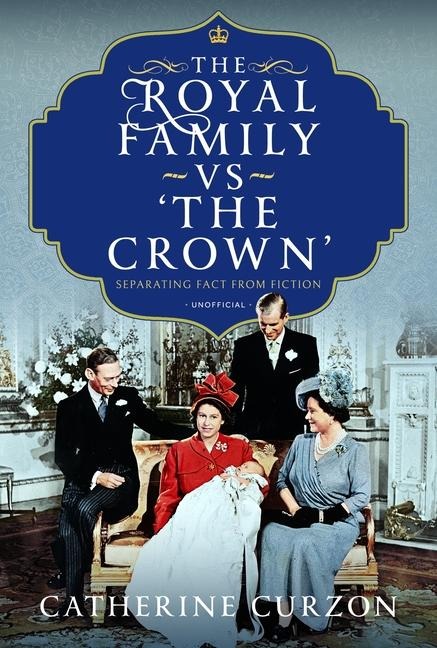 The Royal Family vs The Crown: Separating Fact from Fiction