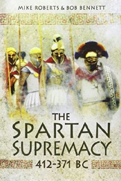 The Spartan Supremacy 412-371 BC