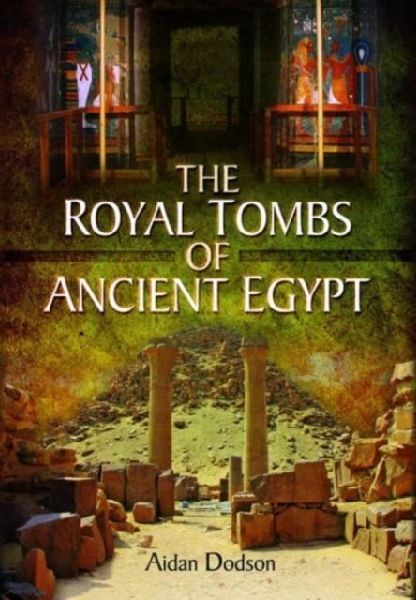 The Royal Tombs of Ancient Egypt