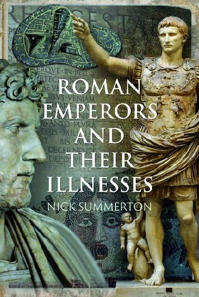 Roman Emperors and their Illnesses