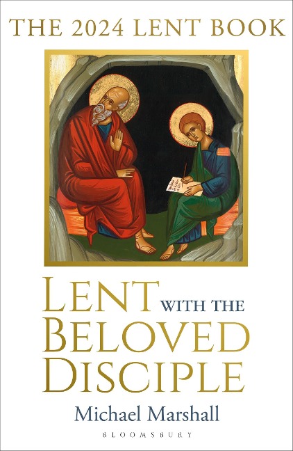 Lent with the Beloved Disciple: The 2024 Lent Book