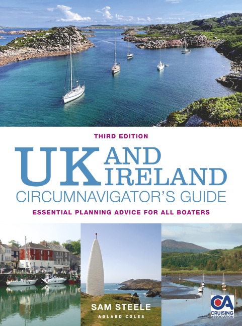 UK and Ireland Circumnavigator's Guide 3rd edition: Essential Planning Advice for All Boaters