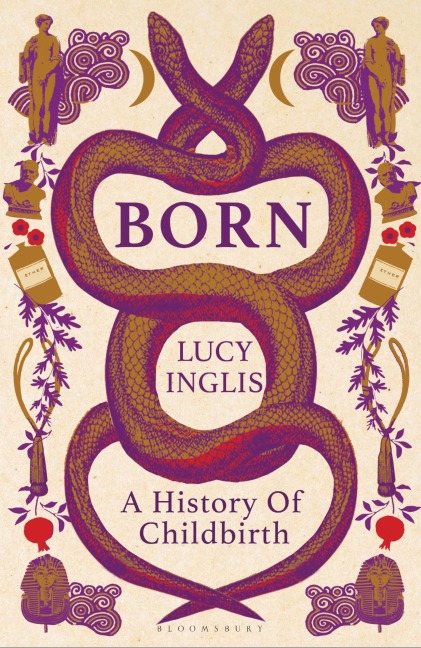 Born: The Untold History of Childbirth