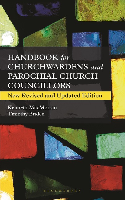 A Handbook for Churchwardens and Parochial Church Councillors: New Revised and Updated Edition