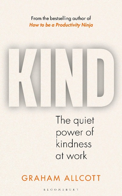 KIND: The quiet power of kindness at work