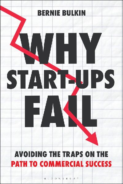 Why Start-Ups Fail: Avoiding the Traps on the Path to Commercial Success