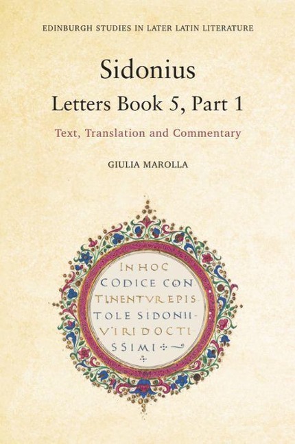 Sidonius: Letters Book 5, Part 1: Text, Translation and Commentary