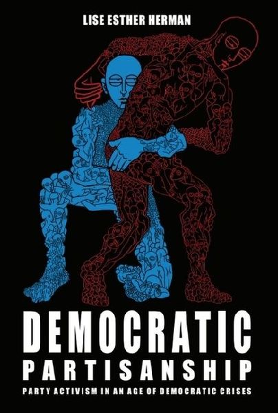 Democratic Partisanship: Party Activism in an Age of Democratic Crises