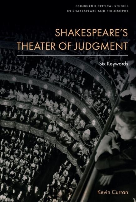 Shakespeares Theater of Judgment: Six Keywords