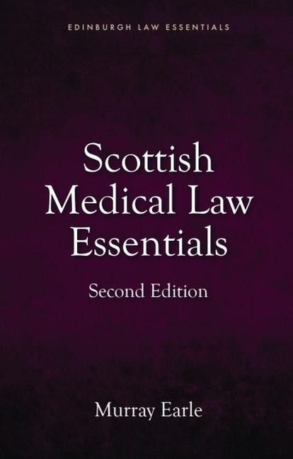 Scottish Medical Law Essentials, 2nd Edition