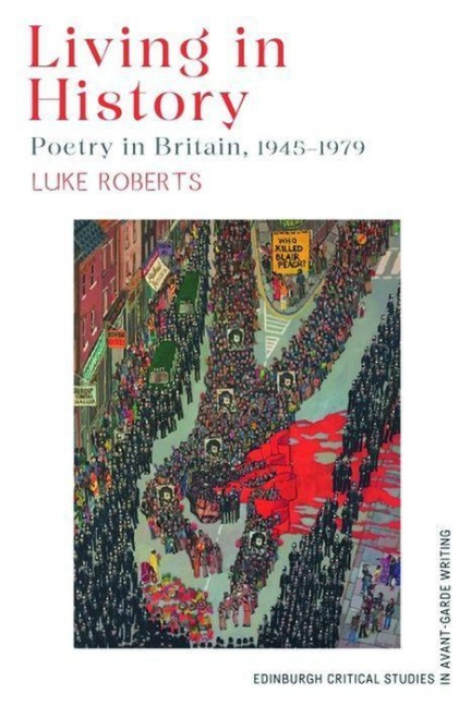 Living in History: Poetry in Britain, 1945-1979