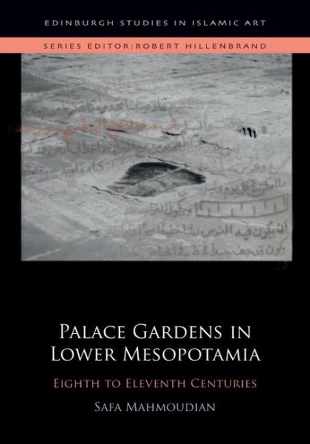 Palace Gardens in Lower Mesopotamia: 8th to 11th Centuries