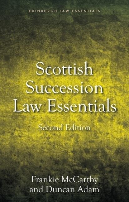Scottish Succession Law Essentials: 2nd Edition