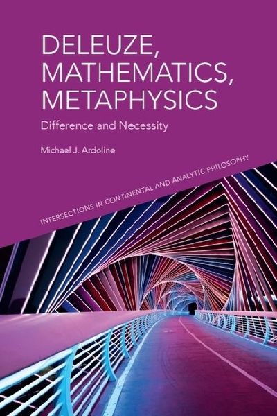 Deleuze, Mathematics, Metaphysics: Difference and Necessity