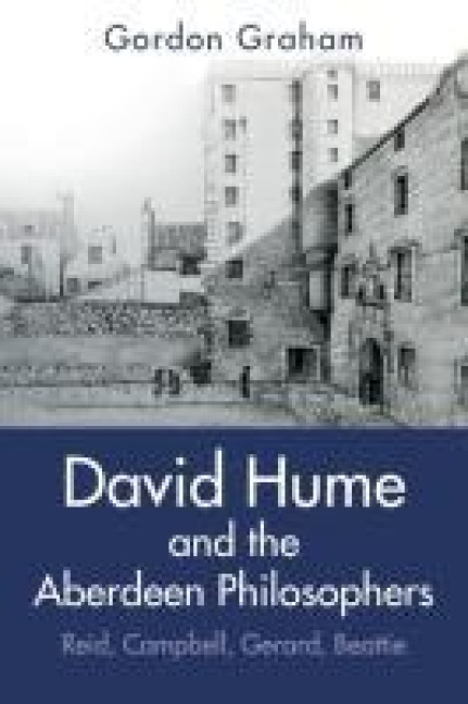 David Hume and the Aberdeen Philosophers: Reid, Campbell, Gerard, Beattie