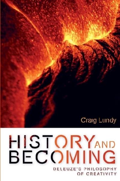 History and Becoming: Deleuzes Philosophy of Creativity