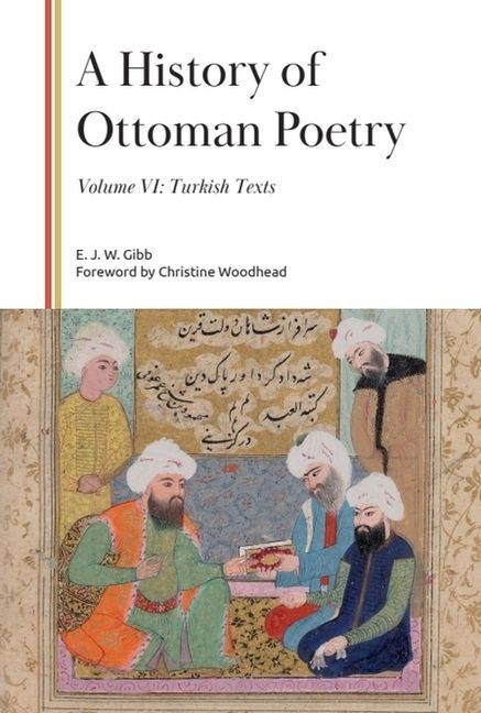 A History of Ottoman Poetry, Volume VI: Turkish Texts
