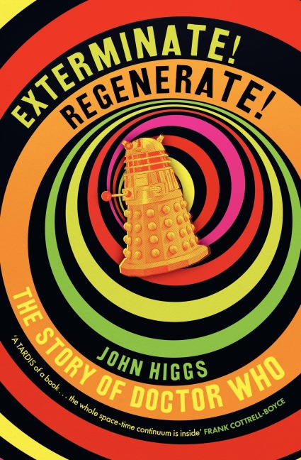 Exterminate/Regenerate: The Story of Doctor Who