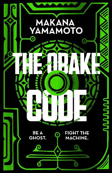 The Obake Code: A cyberpunk queer heist adventure from the author of Hammajang Luck